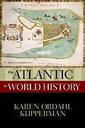 E-Book (epub) The Atlantic in World History von Karen Ordahl Kupperman