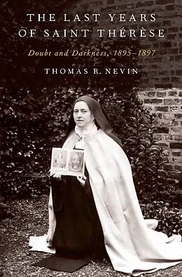 E-Book (pdf) The Last Years of Saint Thérèse von Thomas R. Nevin