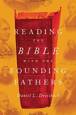 E-Book (pdf) Reading the Bible with the Founding Fathers von Daniel L. Dreisbach