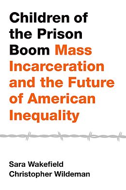 eBook (pdf) Children of the Prison Boom de Sara Wakefield, Christopher Wildeman