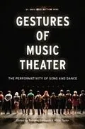 PDF Gestures of Music Theater von Dominic Symonds, Millie Taylor