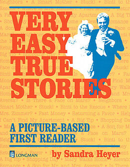 Kartonierter Einband Very Easy True Stories: A Picture-Based First Reader von Sandra Heyer