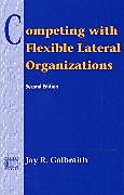 Competing with Flexible Lateral Organizations