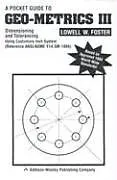 Set mit div. Artikeln (Set) Pocket Guide to Geo-Metrics III, A von Lowell W. Foster