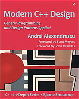 Couverture cartonnée Modern C++ Design: Generic Programming and Design Patterns Applied de Andrei Alexandrescu
