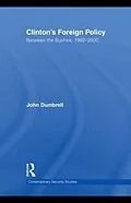 E-Book (pdf) Clinton's Foreign Policy von John Dumbrell