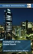 eBook (pdf) Institutions of the Global South de Jacqueline Anne Braveboy-Wagner