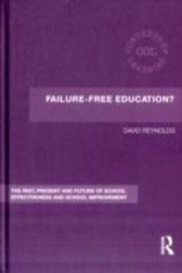 E-Book (epub) Failure-Free Education? von David Reynolds
