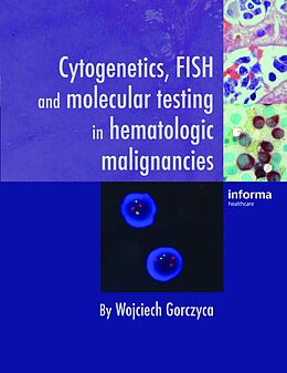 E-Book (pdf) Cytogenetics, FISH and Molecular Testing in Hematologic Malignancies von 