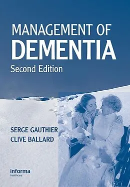 E-Book (pdf) Management of Dementia, Second Edition von Serge Gauthier, Clive Ballard
