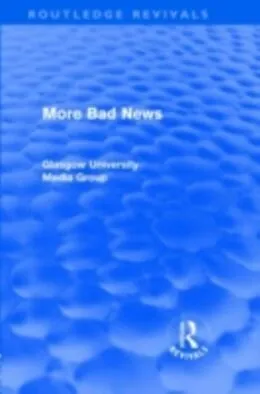 E-Book (pdf) More Bad News (Routledge Revivals) von Peter Beharrell, Howard Davis, John Eldridge