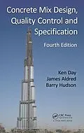 E-Book (pdf) Concrete Mix Design, Quality Control and Specification von Ken W. Day, Lesley E. Smart, James Aldred