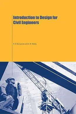 PDF Introduction to Design for Civil Engineers von A. W. Beeby, R. S. Narayanan