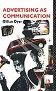 E-Book (pdf) Advertising as Communication von Gillian Dyer