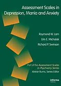 E-Book (pdf) Assessment Scales in Depression, Mania and Anxiety von Raymond W. Lam, Erin E. Michalaak, Richard P. Swinson