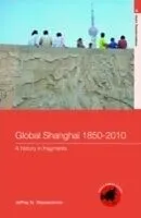 E-Book (pdf) Global Shanghai, 1850-2010 von Jeffrey N Wasserstrom