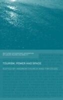 eBook (pdf) Tourism, Power and Space de Tim Coles, Andrew Church