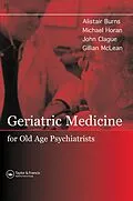 E-Book (pdf) Geriatric Medicine for Old-Age Psychiatrists von Alistair Burns, Michael Horan