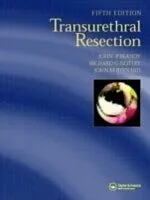E-Book (pdf) Transurethral Resection, Fifth Edition von Richard Notley, John P. Blandy