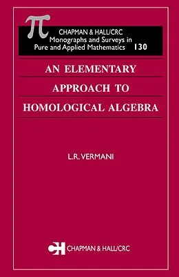 PDF An Elementary Approach to Homological Algebra von L. R. Vermani