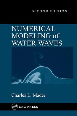 E-Book (pdf) Numerical Modeling of Water Waves von Charles L. Mader