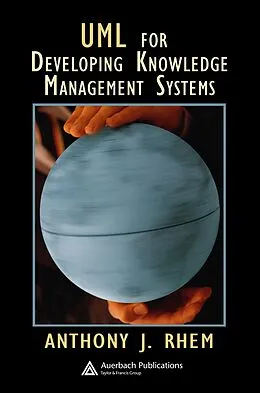 E-Book (pdf) UML for Developing Knowledge Management Systems von Anthony J. Rhem
