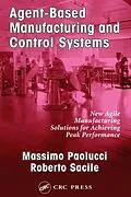 PDF Agent-Based Manufacturing and Control Systems von Massimo Paolucci, Roberto Sacile