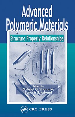 E-Book (pdf) Advanced Polymeric Materials von Gabriel O. Shonaike, Suresh G. Advani