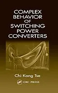 E-Book (pdf) Complex Behavior of Switching Power Converters von Chi Kong Tse