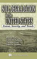 E-Book (pdf) Soil Degradation in the United States von Rattan Lal, Thomas Iivari, John M. Kimble
