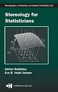 E-Book (pdf) Stereology for Statisticians von Adrian Baddeley, Eva B. Vedel Jensen