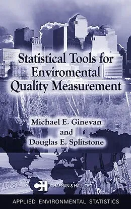 E-Book (pdf) Statistical Tools for Environmental Quality Measurement von Douglas E. Splitstone, Michael E. Ginevan
