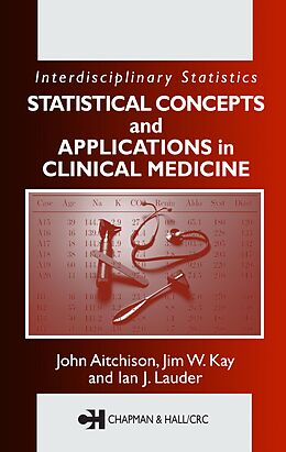 E-Book (pdf) Statistical Concepts and Applications in Clinical Medicine von John Aitchison, Jim W. Kay, Ian J. Lauder