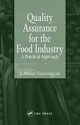 E-Book (pdf) Quality Assurance for the Food Industry von J. Andres Vasconcellos
