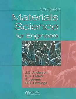 E-Book (pdf) Materials Science for Engineers von J. C. Anderson, Keith D. Leaver, Rees D. Rawlings