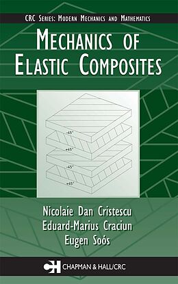 eBook (pdf) Mechanics of Elastic Composites de Nicolaie Dan Cristescu, Eduard-Marius Craciun, Eugen Soós