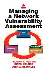 E-Book (pdf) Managing A Network Vulnerability Assessment von Thomas R. Peltier, Justin Peltier, John A. Blackley
