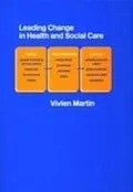 E-Book (epub) Leading Change in Health and Social Care von Vivien Martin