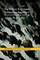 eBook (epub) Politics of European Competition Regulation de Angela Wigger, Hubert Buch-Hansen