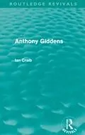 E-Book (epub) Anthony Giddens (Routledge Revivals) von Ian Craib