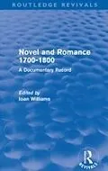 E-Book (epub) Novel and Romance 1700-1800 (Routledge Revivals) von Ioan Williams