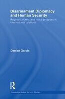 eBook (epub) Disarmament Diplomacy and Human Security de Denise Garcia