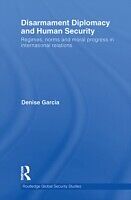 E-Book (epub) Disarmament Diplomacy and Human Security von Denise Garcia