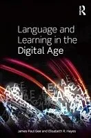 E-Book (epub) Language and Learning in the Digital Age von James Paul Gee, Elisabeth R. Hayes