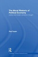 eBook (epub) Moral Rhetoric of Political Economy de Paul Turpin