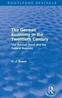 E-Book (epub) German Economy in the Twentieth Century (Routledge Revivals) von Hans-Joachim Braun