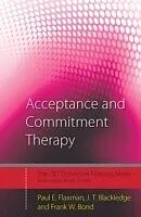 E-Book (epub) Acceptance and Commitment Therapy von Paul E. Flaxman, J.T. Blackledge, Frank W. Bond