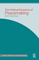 eBook (epub) Political Economy of Peacemaking de Achim Wennmann