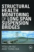 E-Book (pdf) Structural Health Monitoring of Long-Span Suspension Bridges von You Lin Xu, Yong Xia