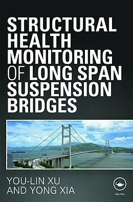 E-Book (pdf) Structural Health Monitoring of Long-Span Suspension Bridges von You Lin Xu, Yong Xia